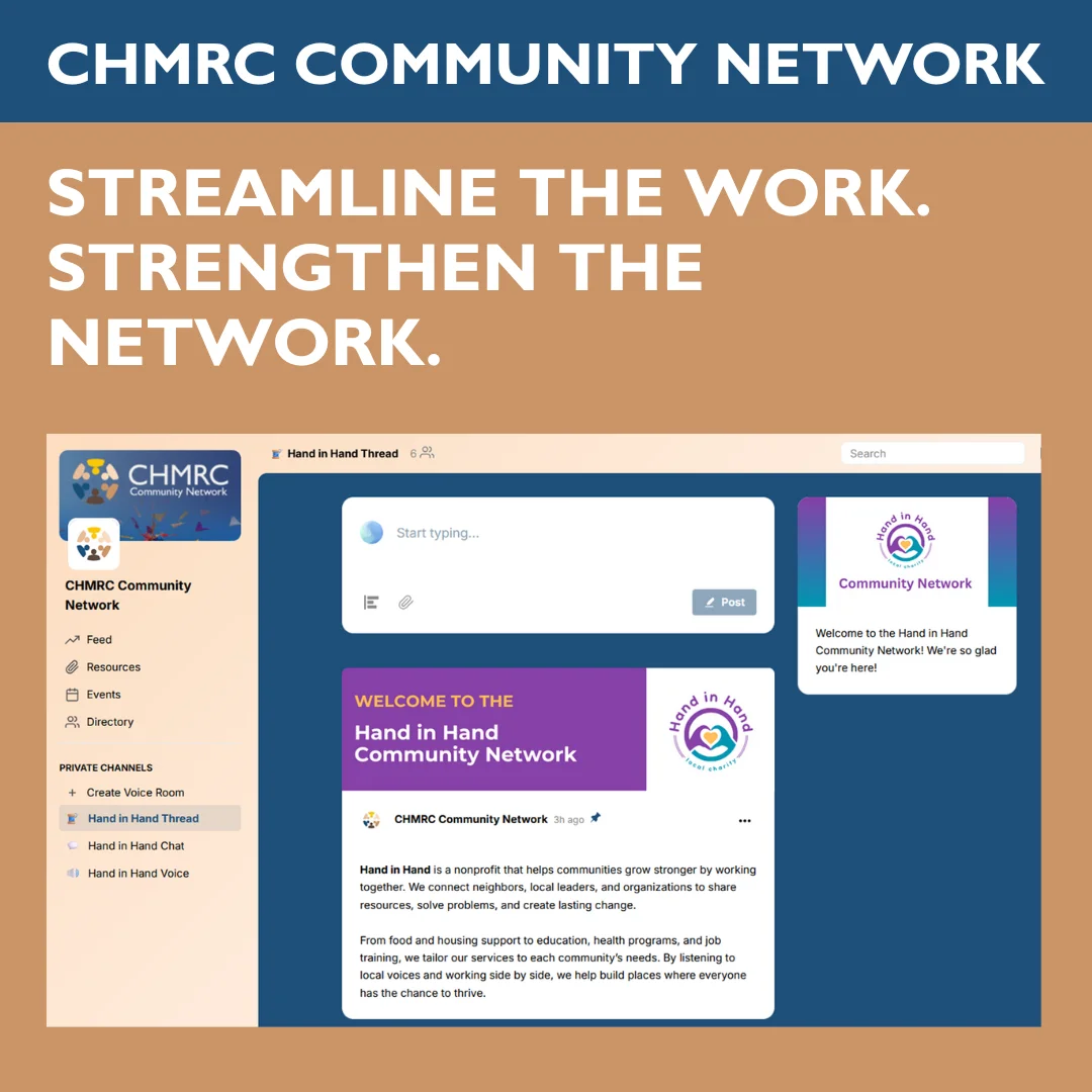 CHMRC Community Network: Streamline the Work. Strengthen the Network.